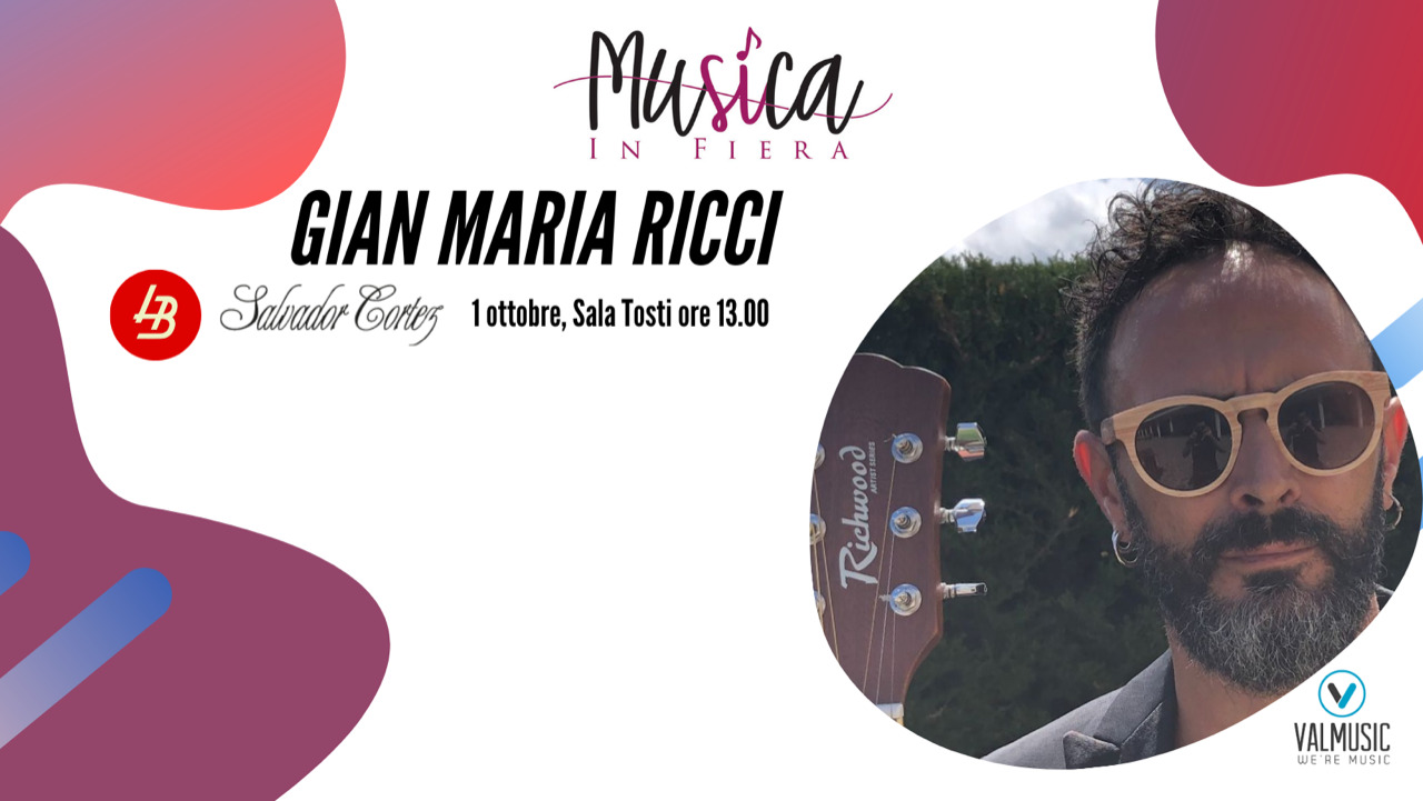 Gian Maria Ricci | Musica In Fiera 2022